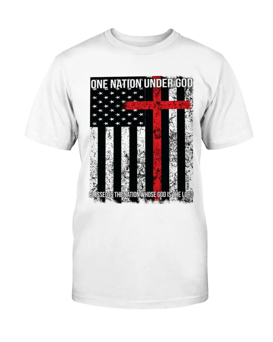 One Nation Under God. Blessed is the Nation Whose God is the Lord T-Shirt